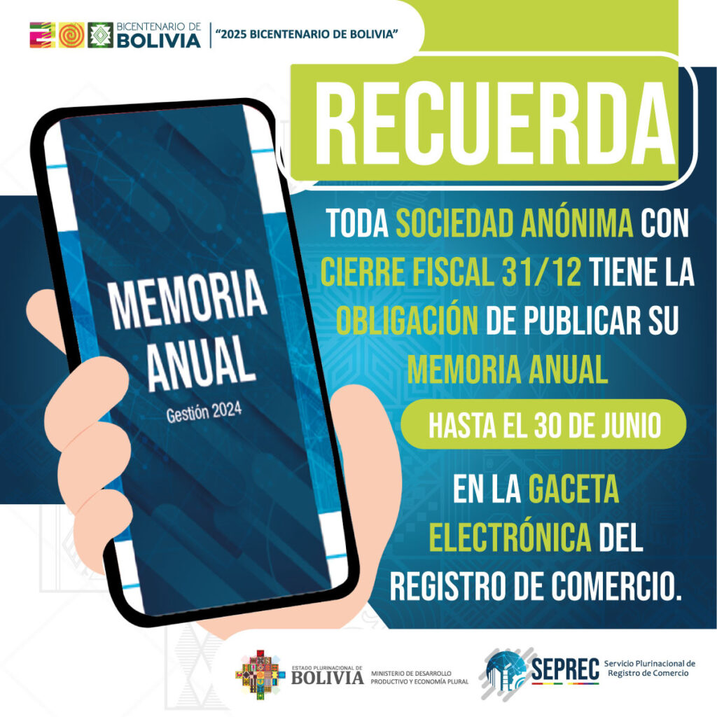 SOCIEDADES ANÓNIMAS CON CIERRE FISCAL AL 31 DE DICIEMBRE DEBEN PUBLICAR SU MEMORIA ANUAL HASTA EL 30 DE JUNIO